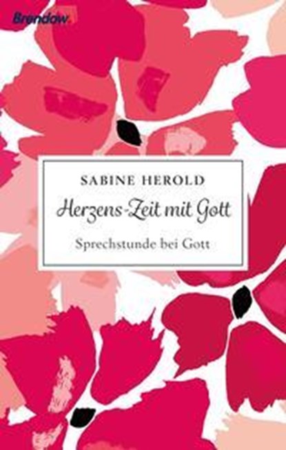 Herzens-Zeit mit Gott, Sabine Herold - Gebonden - 9783961402120