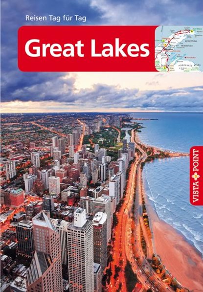 Great Lakes - VISTA POINT Reiseführer Reisen Tag für Tag, Peter Tautfest ;  Günther Wessel ;  Heike Wagner - Paperback - 9783961414857