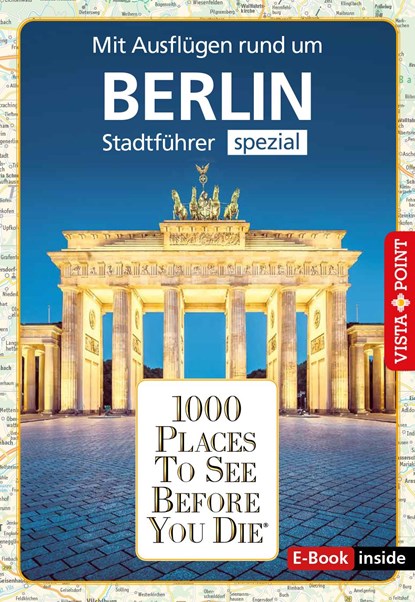Reiseführer Berlin. Stadtführer inklusive Ebook. Ausflugsziele, Sehenswürdigkeiten, Restaurant & Hotels uvm., Niklas Bode ;  Ortrun Egelkraut - Paperback - 9783961416325