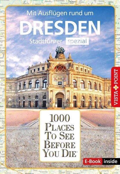 Reiseführer Dresden. Stadtführer inklusive Ebook. Ausflugsziele, Sehenswürdigkeiten, Restaurant & Hotels uvm., Roland Mischke ;  Anja Kleider - Paperback - 9783961416387