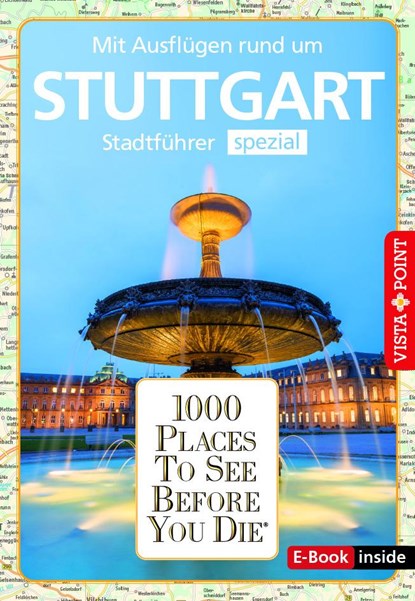 Reiseführer Stuttgart. Stadtführer inklusive Ebook. Ausflugsziele, Sehenswürdigkeiten, Restaurant & Hotels uvm., Roland Mischke ;  Susanne Maier - Paperback - 9783961416684