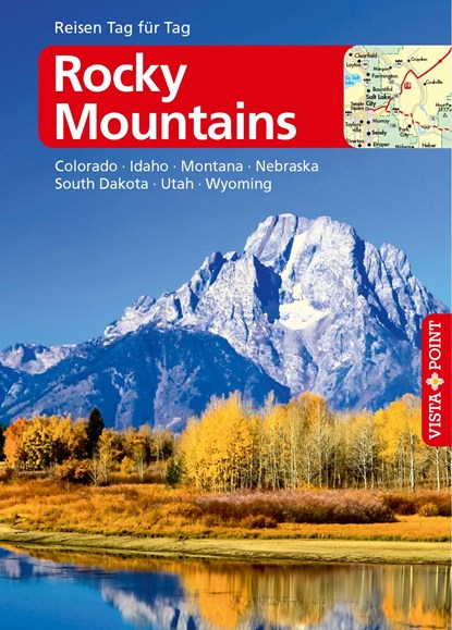 Rocky Mountains - VISTA POINT Reiseführer Reisen Tag für Tag, Heike Gallus ;  Bernd Wagner - Paperback - 9783961417186