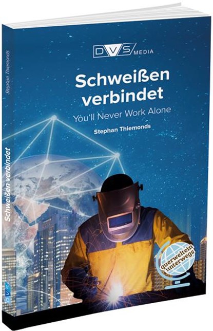 Schweißen verbindet, Stephan Thiemonds - Paperback - 9783961440788