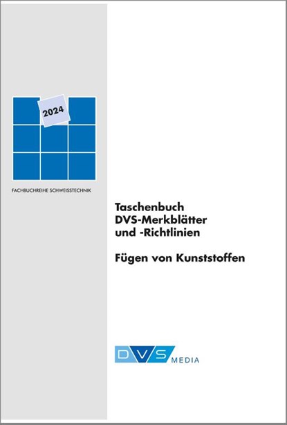 Taschenbuch DVS-Merkblätter und -Richtlinien Fügen von Kunststoffen, DVS e. V. - Gebonden - 9783961442430