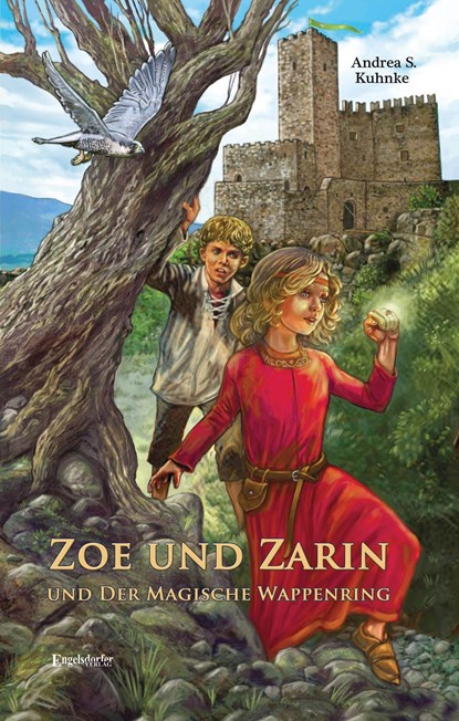 Zoe und Zarin und der magische Wappenring, Andrea S. Kuhnke - Paperback - 9783961452644