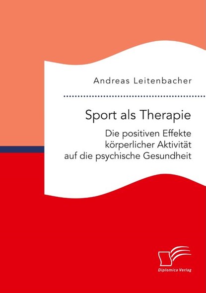 Sport als Therapie, Andreas Leitenbacher - Paperback - 9783961466566