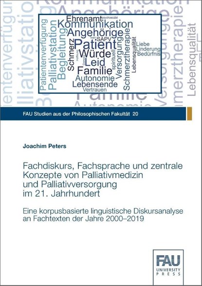 Fachdiskurs, Fachsprache und zentrale Konzepte von Palliativmedizin und Palliativversorgung im 21. Jahrhundert, Joachim Peters - Paperback - 9783961474776