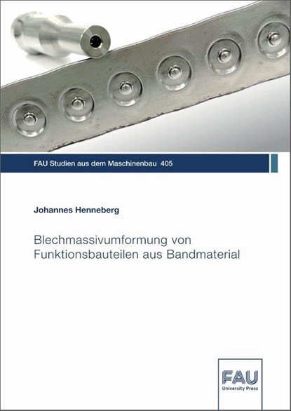 Blechmassivumformung von Funktionsbauteilen aus Bandmaterial, Johannes Henneberg - Paperback - 9783961475797
