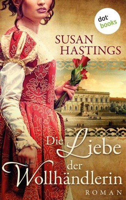 Die Liebe der Wollhändlerin, Susan Hastings - Ebook - 9783961481392