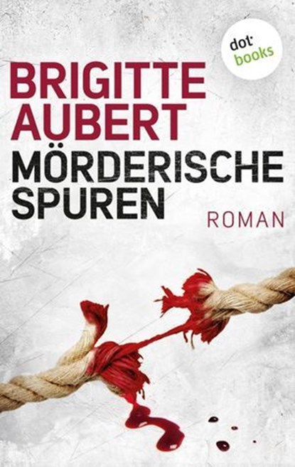 Mörderische Spuren, Brigitte Aubert - Ebook - 9783961482498