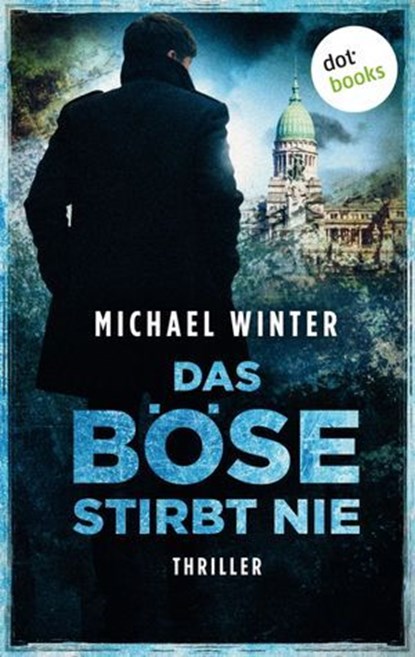 Das Böse stirbt nie, Michael Winter - Ebook - 9783961483174