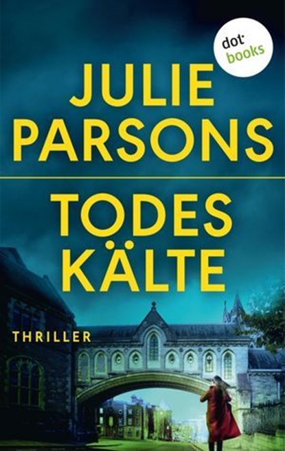 Todeskälte: Marys Tod - Zweiter Roman, Julie Parsons - Ebook - 9783961484027