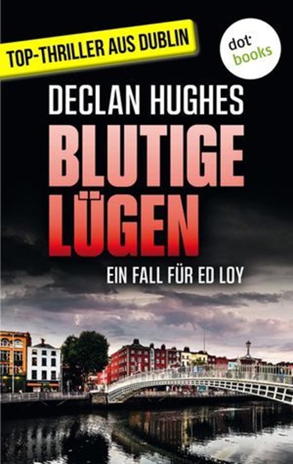 Blutige Lügen, Declan Hughes - Ebook - 9783961487318
