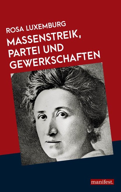 Massenstreik, Partei und Gewerkschaften, Rosa Luxemburg - Paperback - 9783961560653