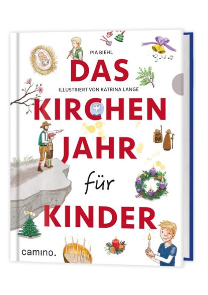 Das Kirchenjahr für Kinder, Pia Biehl - Gebonden - 9783961571079