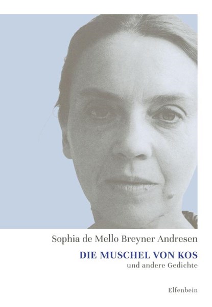 Die Muschel von Kos und andere Gedichte, Sophia de Mello Breyner Andresen - Paperback - 9783961600526