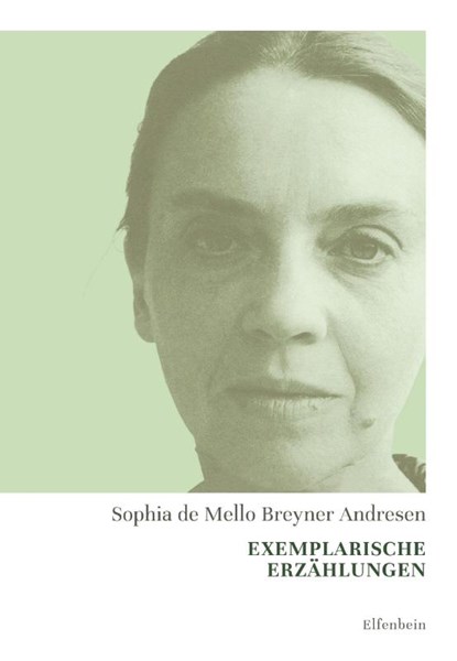 Exemplarische Erzählungen, Sophia de Mello Breyner Andresen - Paperback - 9783961600533