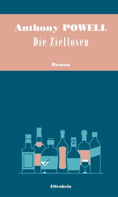 Die Ziellosen, Anthony Powell - Ebook - 9783961600649