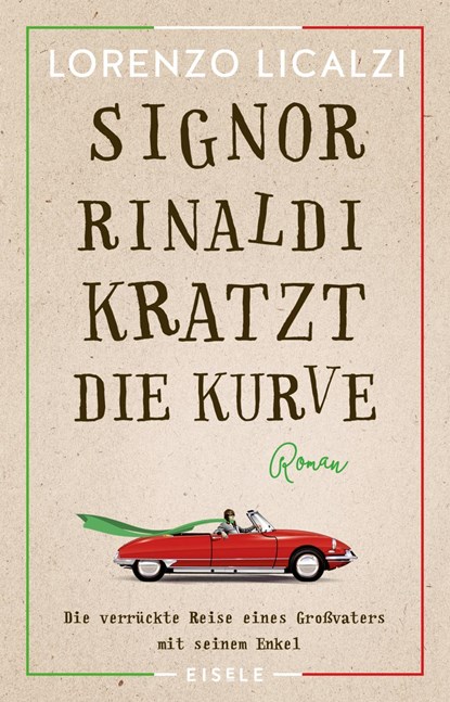 Signor Rinaldi kratzt die Kurve, Lorenzo Licalzi - Paperback - 9783961610129
