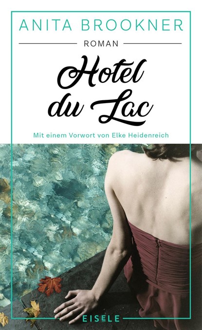 Hotel du Lac, Anita Brookner - Gebonden - 9783961610792