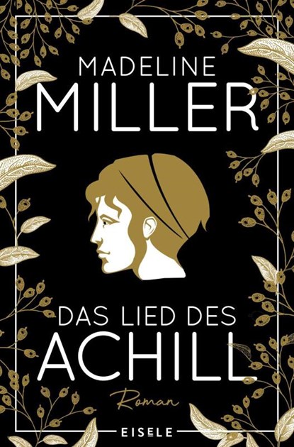 Das Lied des Achill, Madeline Miller - Paperback - 9783961610822