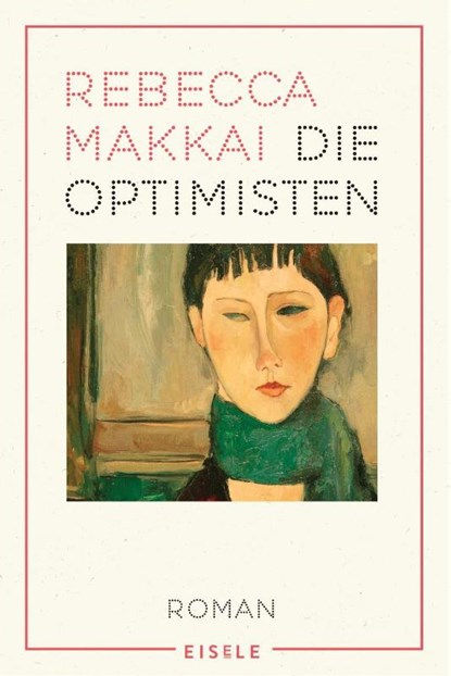 Die Optimisten, Rebecca Makkai - Paperback - 9783961611065