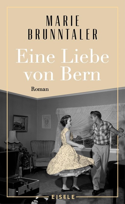 Eine Liebe von Bern, Marie Brunntaler - Gebonden - 9783961611553