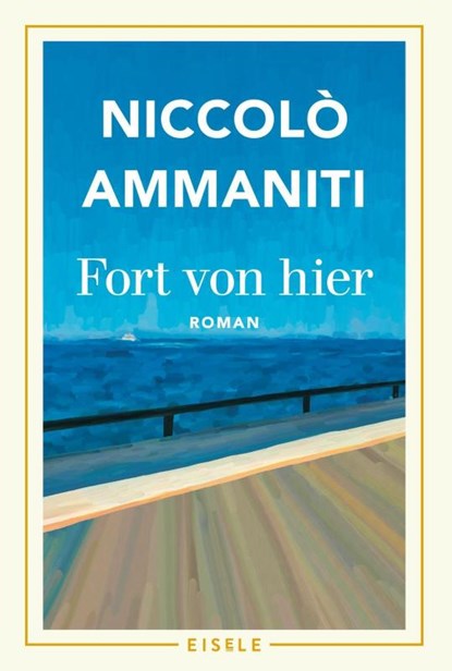 Fort von hier, Niccolò Ammaniti - Paperback - 9783961611706