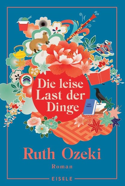 Die leise Last der Dinge, Ruth Ozeki - Paperback - 9783961611768
