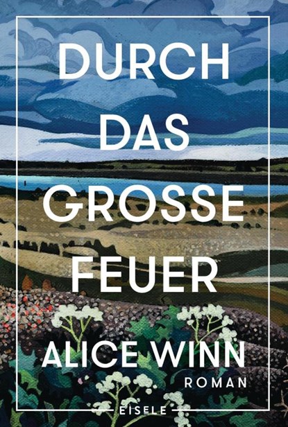 Durch das große Feuer, Alice Winn - Paperback - 9783961611898