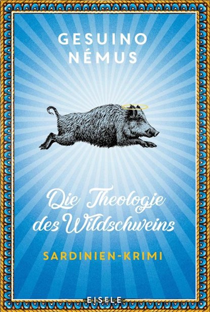 Die Theologie des Wildschweins, Gesuino Némus - Paperback - 9783961612727