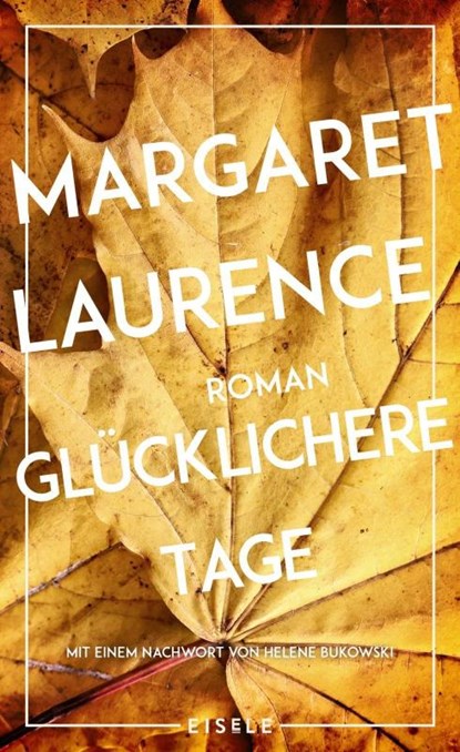 Glücklichere Tage, Margaret Laurence - Gebonden - 9783961612796