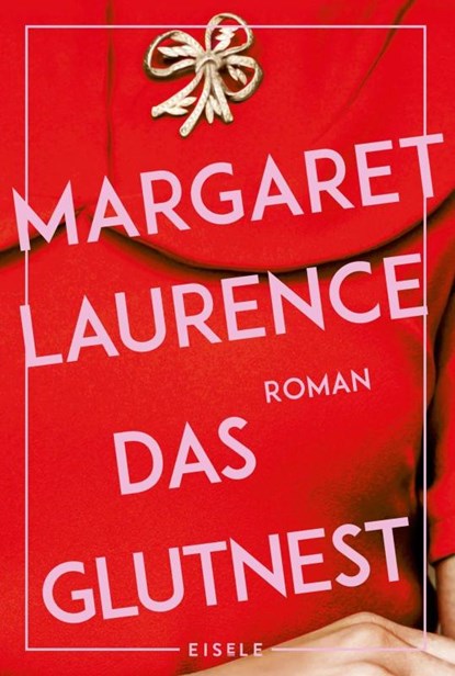 Das Glutnest, Margaret Laurence - Paperback - 9783961612819