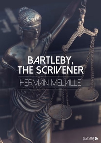 Bartleby, the Scrivener, Herman Melville - Ebook - 9783961644643