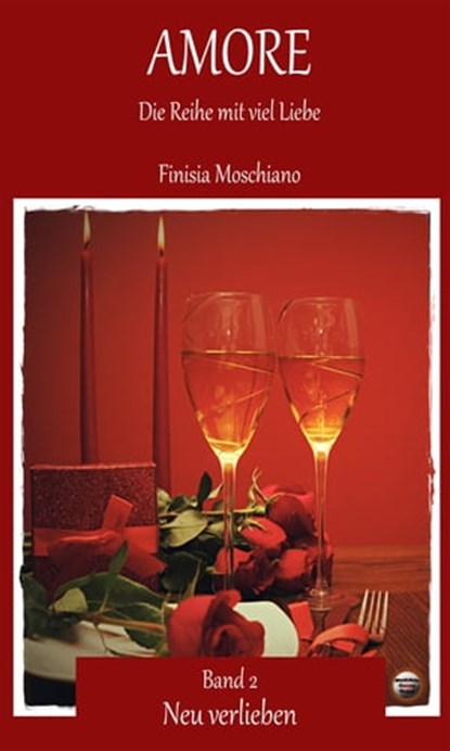 Neu verlieben, Finisia Moschiano - Ebook - 9783961644667