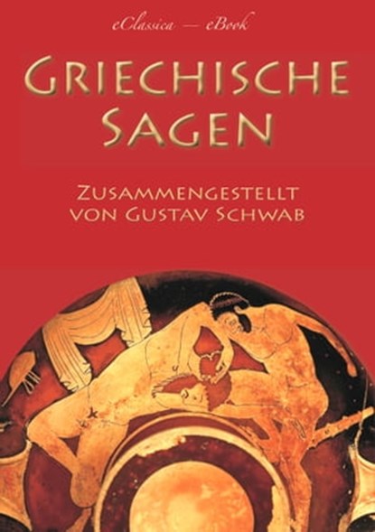 Griechische Sagen, Gustav Schwab - Ebook - 9783961647255