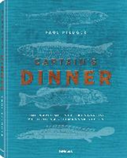 Captain's Dinner, Deutsche Ausgabe, PFLÜGER,  Paul - Gebonden - 9783961711499
