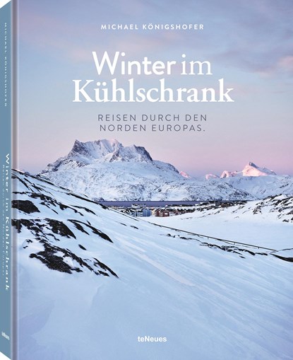 Winter im Kühlschrank, Michael Königshofer - Gebonden - 9783961713509
