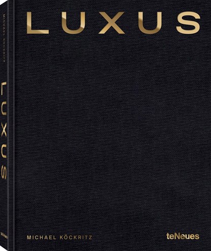 Luxus, Michael Köckritz - Gebonden - 9783961715268