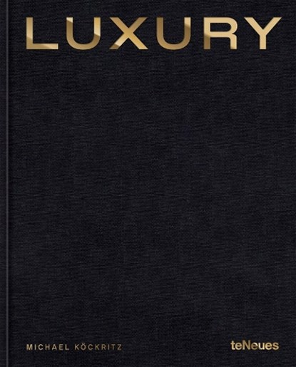 Luxury, KOECKRITZ,  Michael - Gebonden Gebonden - 9783961715312