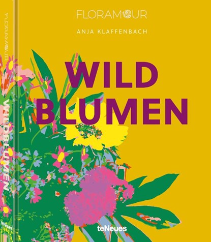 Floramour: Wildblumen, Anja Klaffenbach - Gebonden - 9783961715404