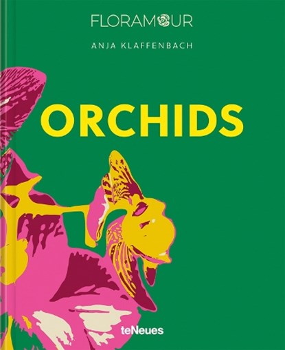 Orchids, KLAFFENBACH,  Anja - Gebonden - 9783961715480