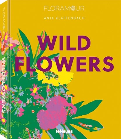 Wild Flowers, Anja Klaffenbach - Gebonden - 9783961715497