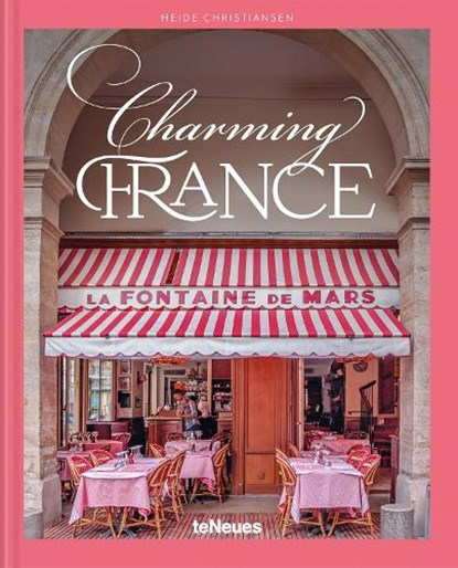 Charming France, Heide Christiansen - Gebonden - 9783961716401