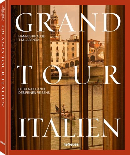 Grand Tour Italien, Tim Labenda ; Hannes-Vincent Krause - Gebonden - 9783961716609