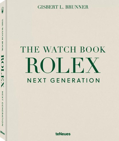 The Watch Book Rolex: Next Generation, Gisbert L. Brunner - Gebonden - 9783961717026