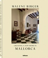 Creating a New Home in Mallorca - Malene Birger - 9783961717088