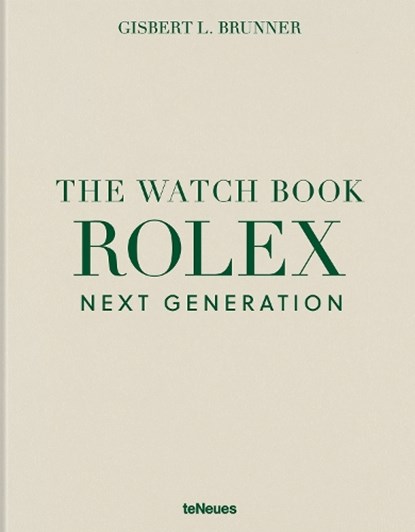 The Watch Book Rolex: Next Generation, Gisbert L. Brunner - Gebonden - 9783961717217