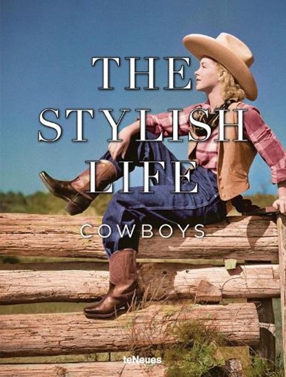 The Stylish Life: Cowboys, niet bekend - Gebonden - 9783961717361
