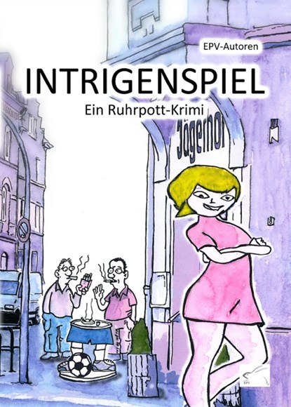 Intrigenspiel, EPV-Autoren - Paperback - 9783961740277